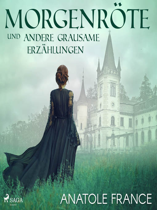 Title details for Morgenröte und andere grausame Erzählungen (Ungekürzt) by Anatole France - Wait list
